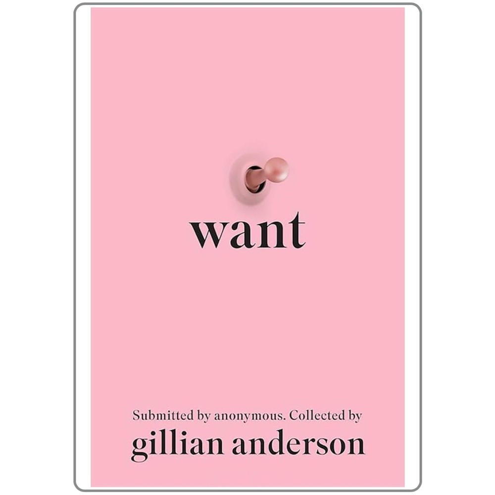 ‘Want' Hardcover Book by Gillian Anderson